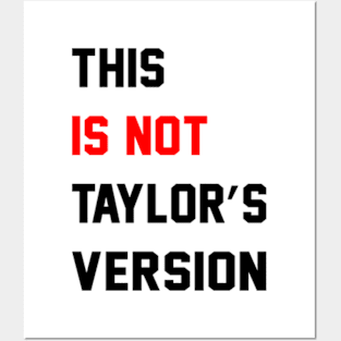 This Is Not Taylors Version Posters and Art